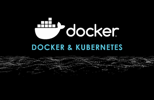 Docker & Kubernetes