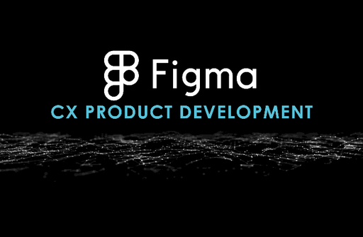 CX-Product Development on Figma