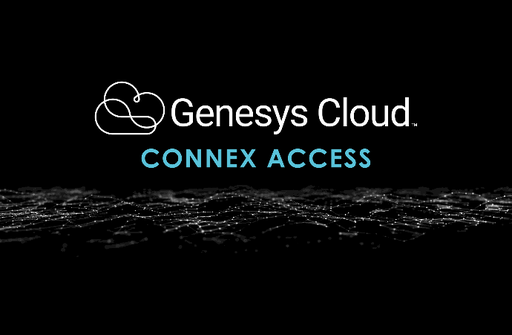 Genesys Cloud - Connex Access