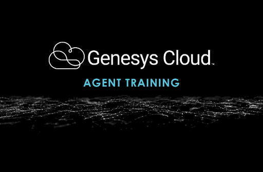 Genesys Cloud - Agent Training